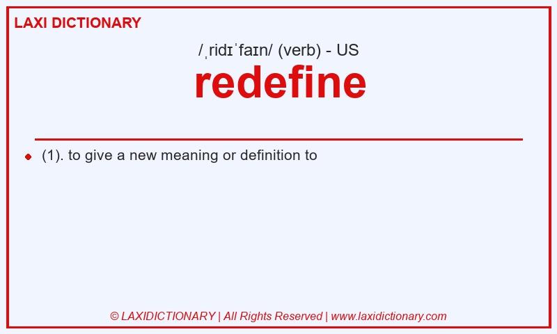 Definition redefine in American English