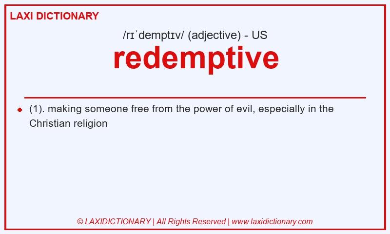Definition redemptive in American English