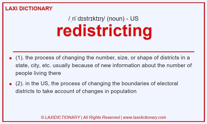 Definition redistricting in American English