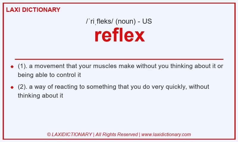 Definition reflex in American English