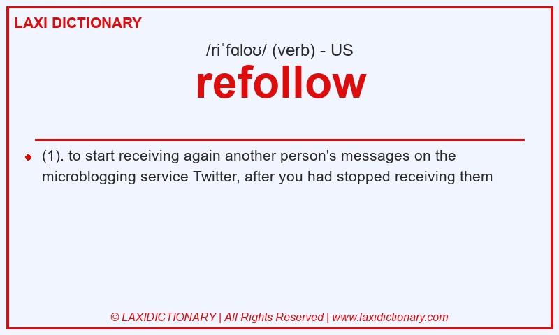 Definition refollow in American English