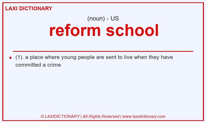 Definition reform school in American English