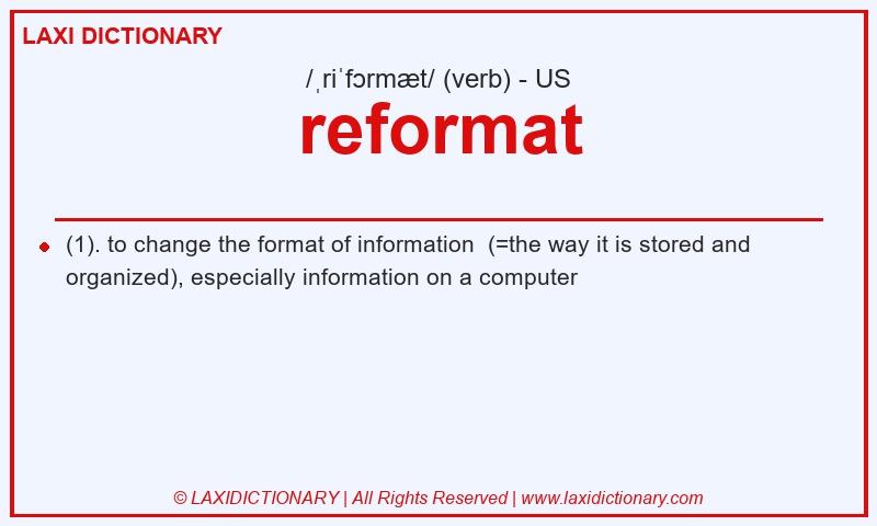 Definition reformat in American English