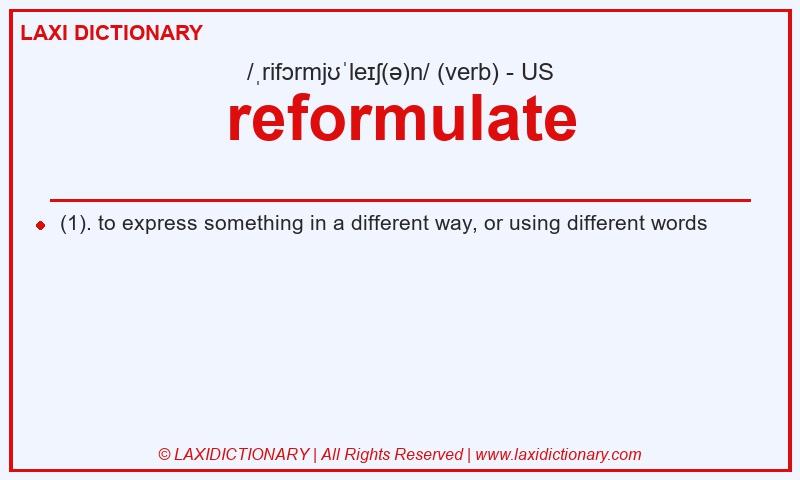 Definition reformulate in American English