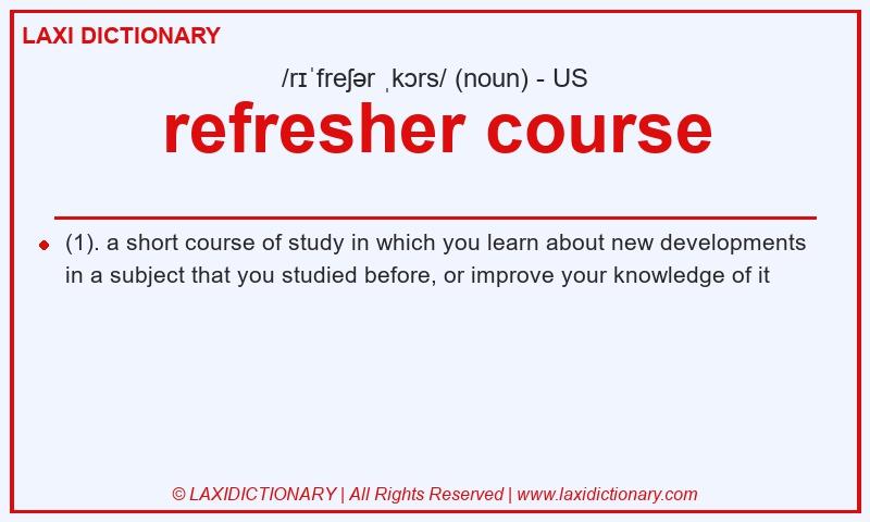 Definition refresher course in American English