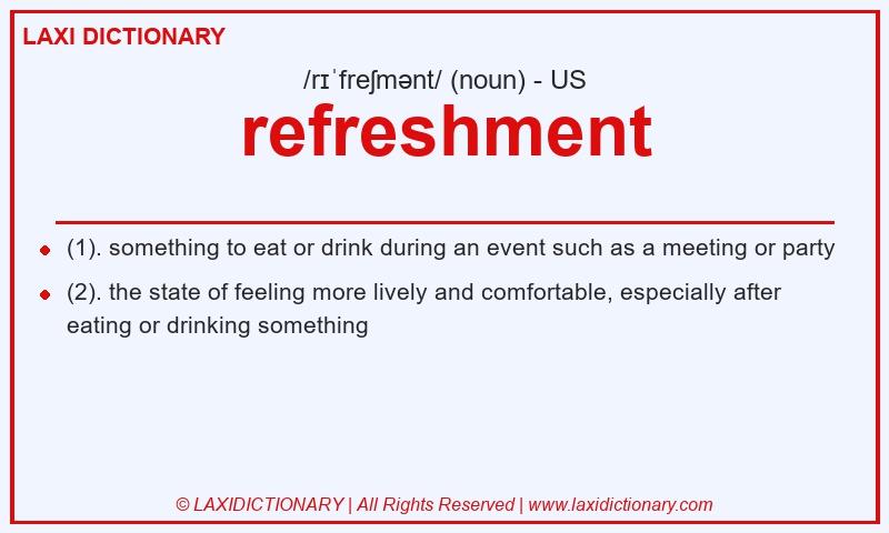 Definition refreshment in American English