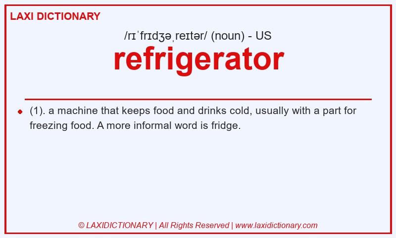 Definition refrigerator in American English
