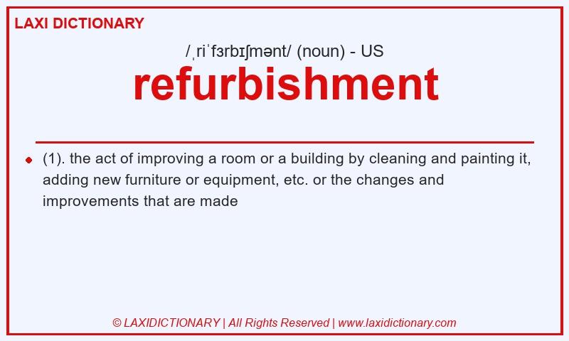 Definition refurbishment in American English
