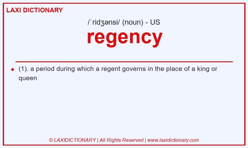 Definition regency in American English