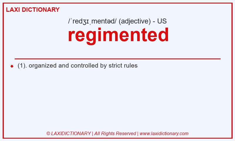 Definition regimented in American English