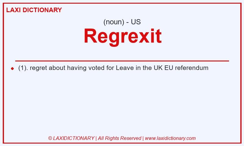 Definition Regrexit in American English