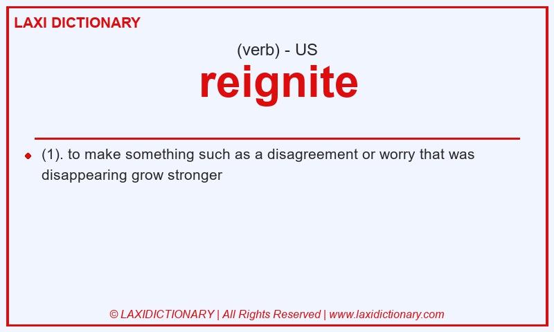 Definition reignite in American English