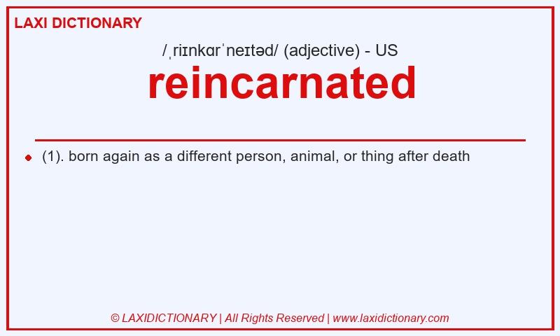 Definition reincarnated in American English