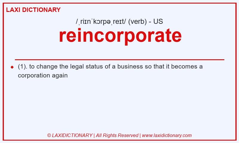 Definition reincorporate in American English