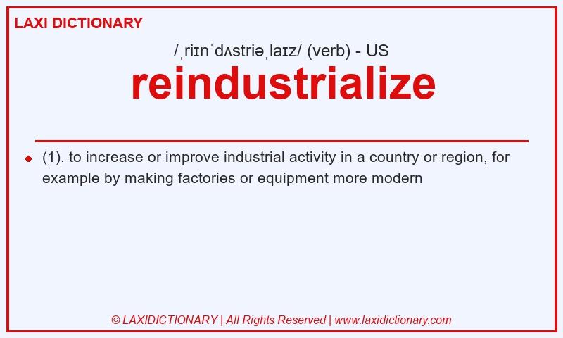 Definition reindustrialize in American English