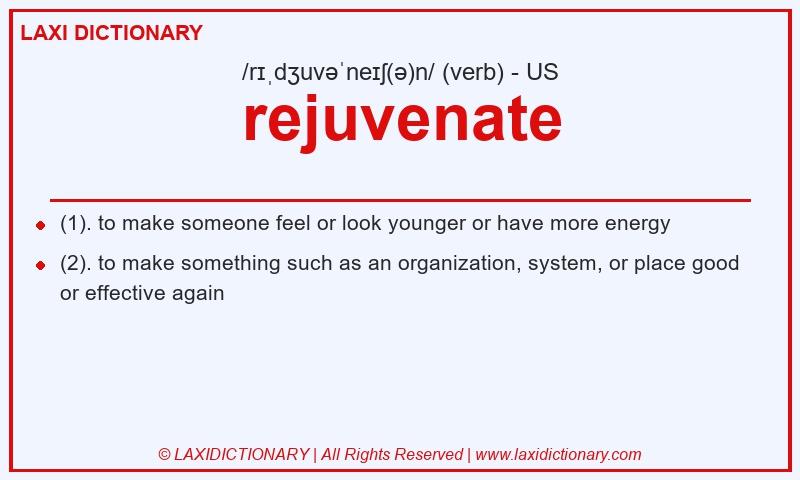 Definition rejuvenate in American English