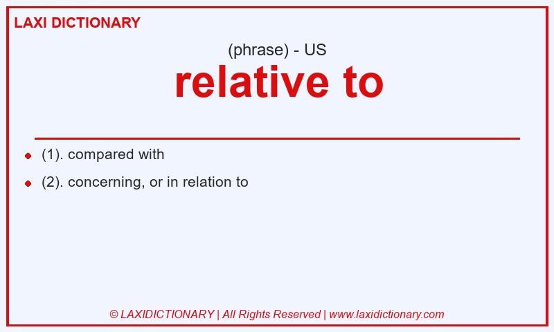 Definition relative to in American English