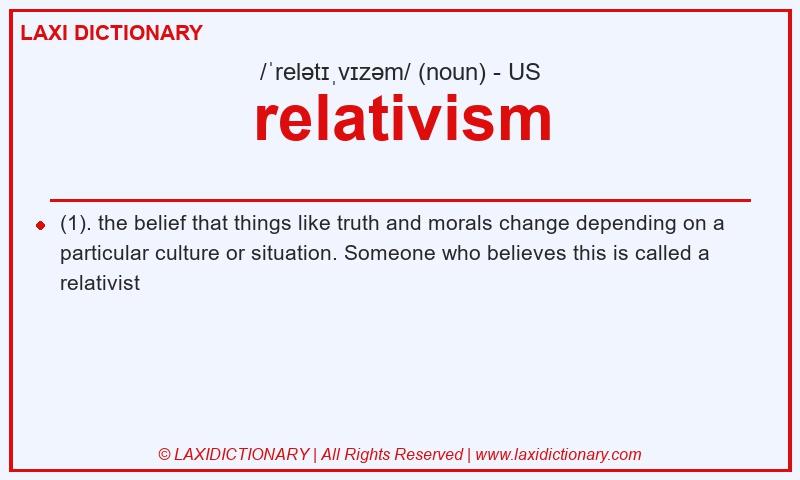 Definition relativism in American English