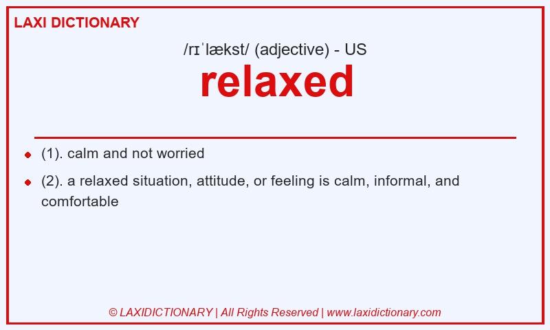 Definition relaxed in American English