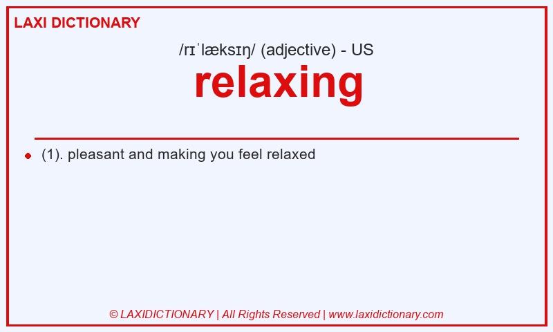 Definition relaxing in American English