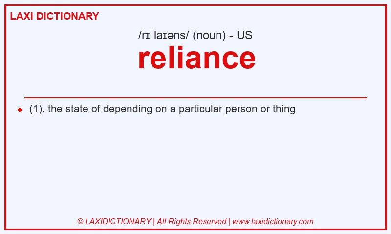 Definition reliance in American English