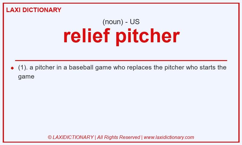 Definition relief pitcher in American English
