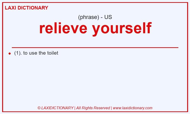 Definition relieve yourself in American English