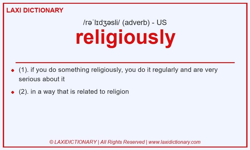 Definition religiously in American English