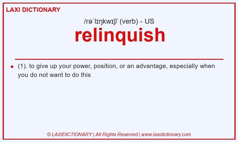 Definition relinquish in American English