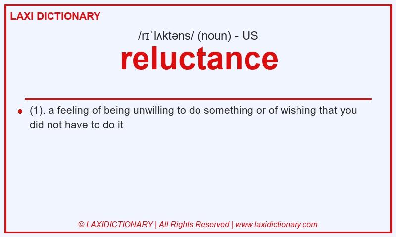 Definition reluctance in American English