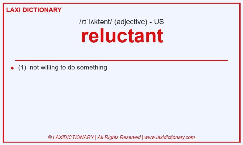 Definition reluctant in American English