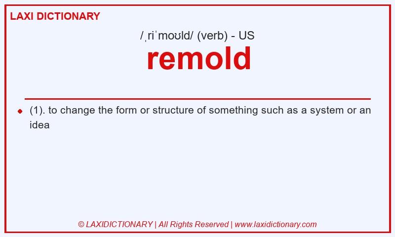 Definition remold in American English