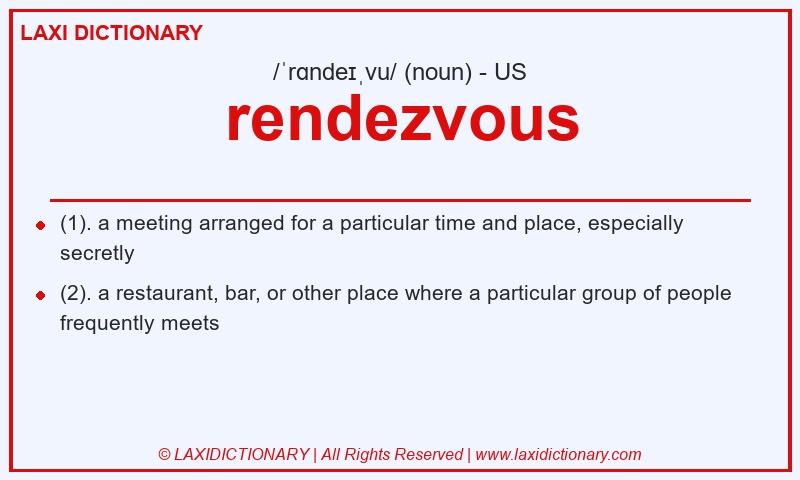 Definition rendezvous in American English