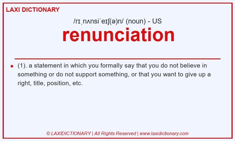 Definition renunciation in American English