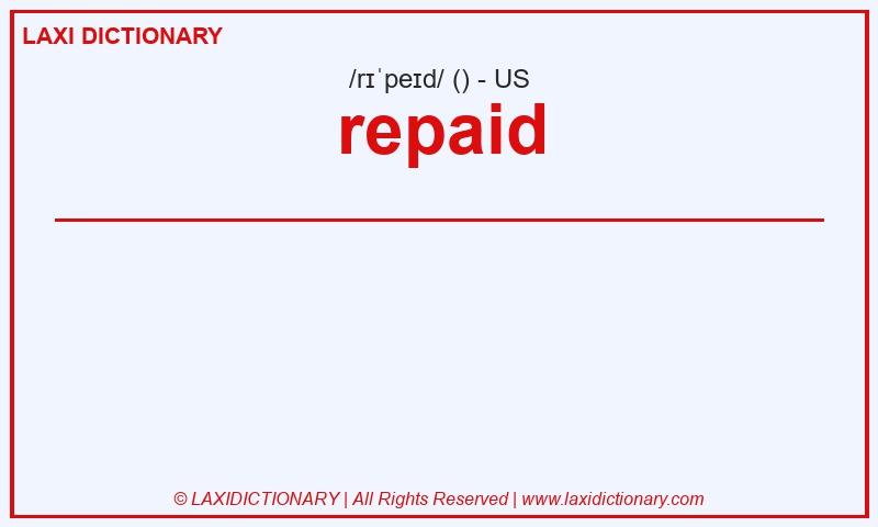 Definition repaid in American English
