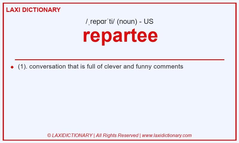 Definition repartee in American English