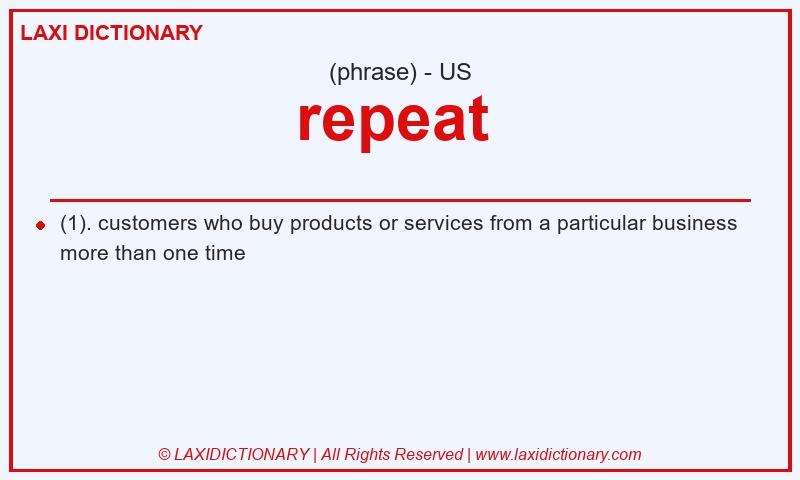 Definition repeat  in American English