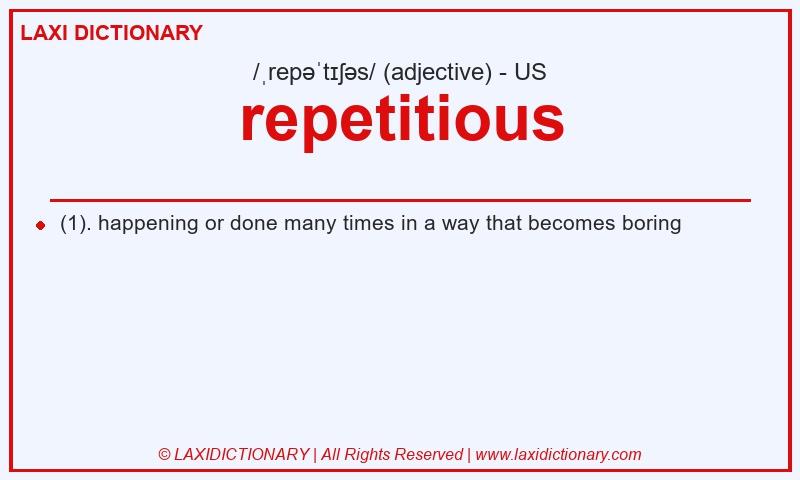 Definition repetitious in American English