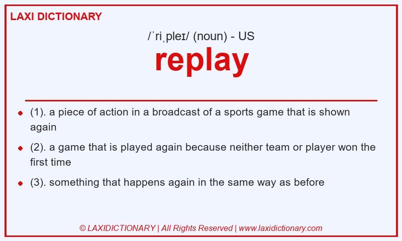Definition replay in American English