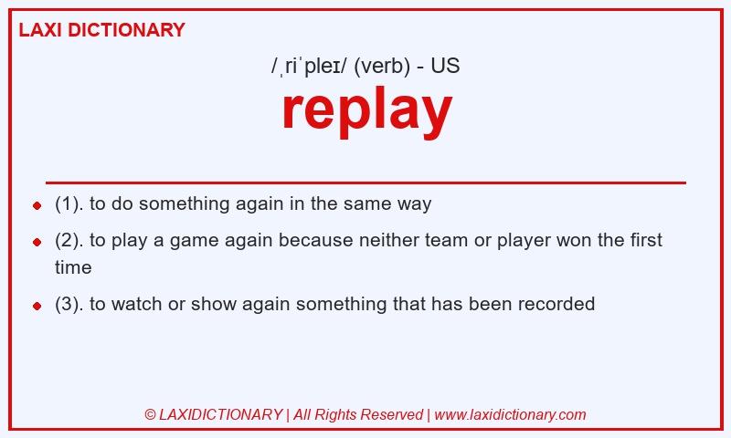 Definition replay in American English