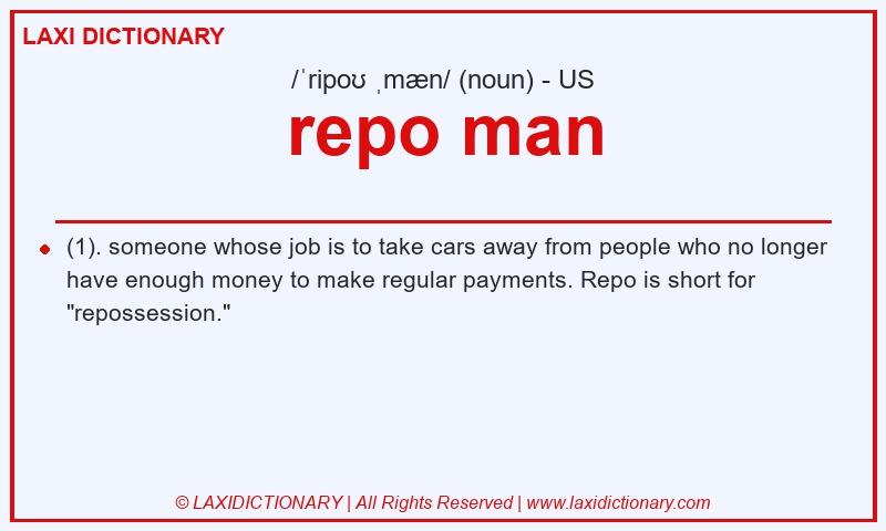 Definition repo man in American English