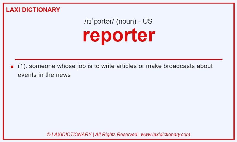 Definition reporter in American English