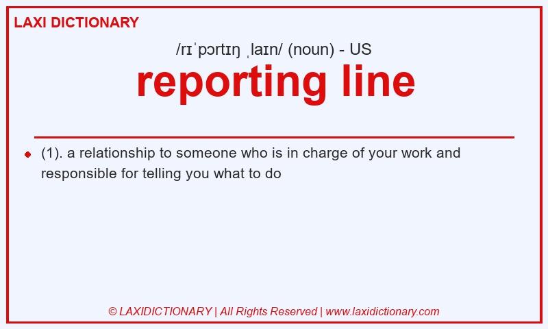 Definition reporting line in American English