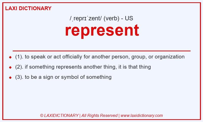 Definition represent in American English