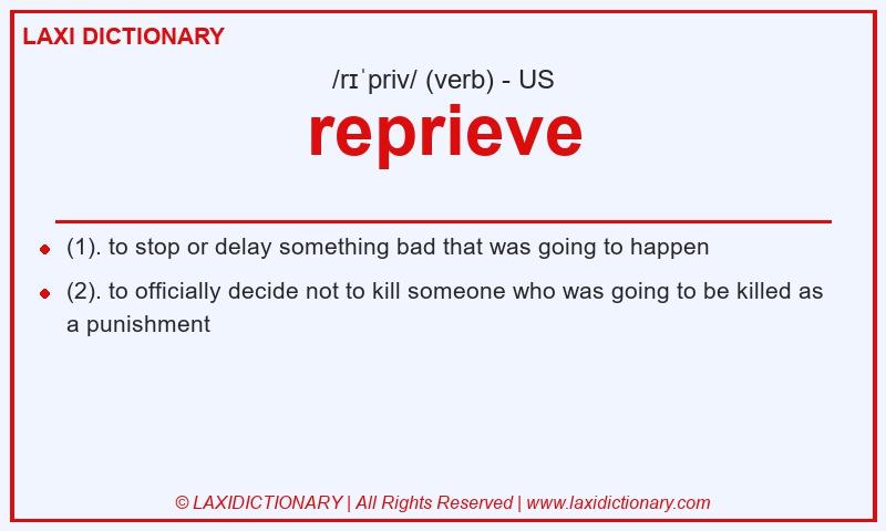 Definition reprieve in American English