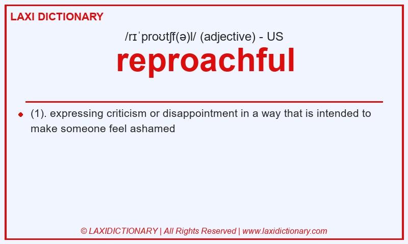 Definition reproachful in American English