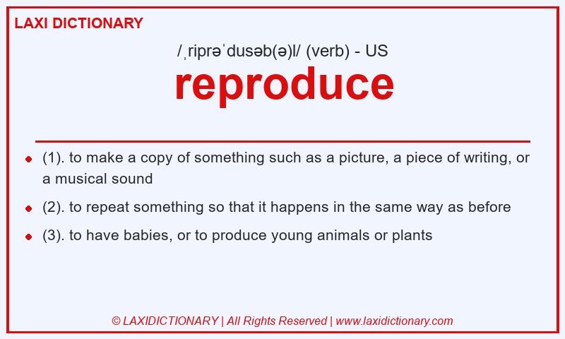 Definition reproduce in American English