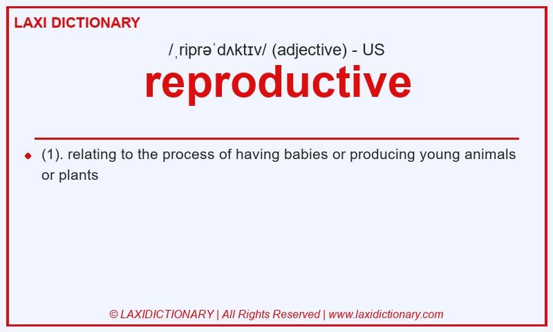 Definition reproductive in American English