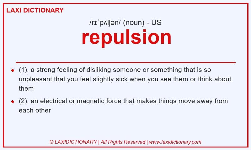 Definition repulsion in American English
