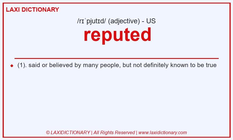 Definition reputed in American English